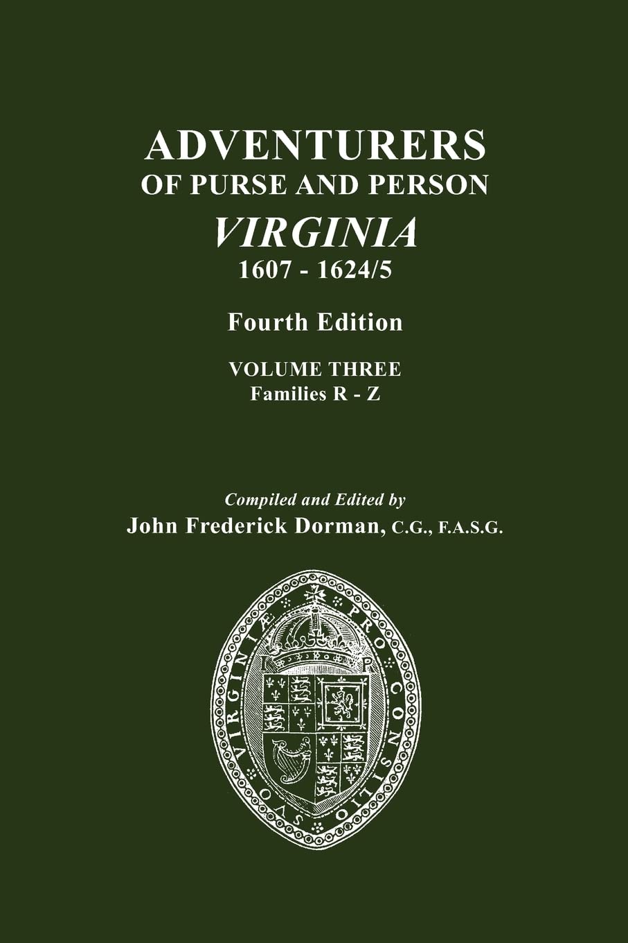Adventurers of Purse and Person, Virginia, 16071624/5. Fourth Edition. Volume III, Families RZ,New