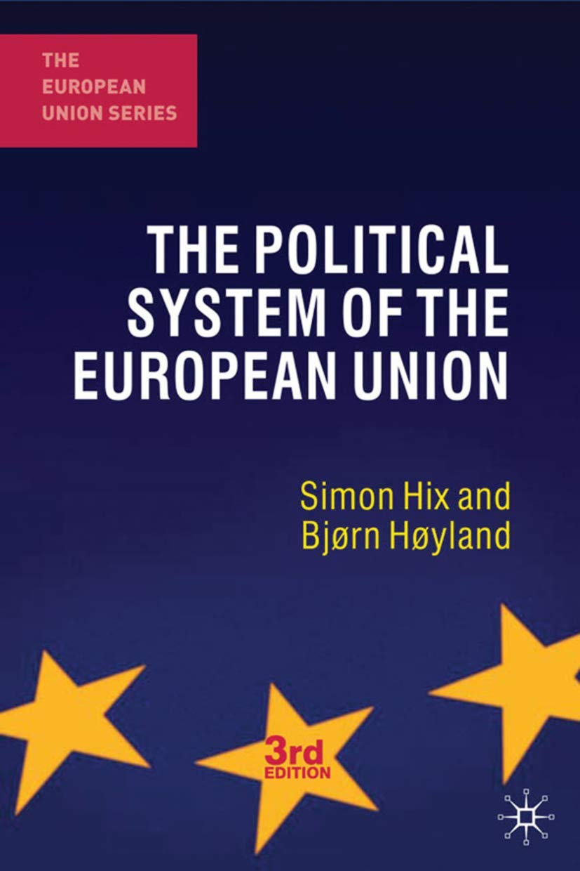 The Political System of the European Union (The European Union Series, 145),Used