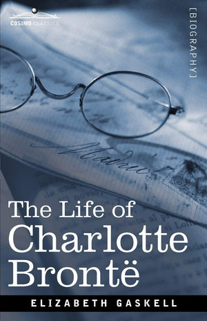 The Life of Charlotte Bronte,Used