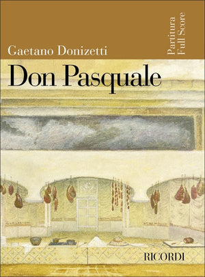 Don Pasquale: Score (Ricordi Opera Full Scores)