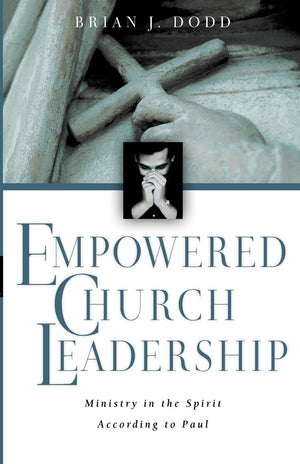 Empowered Church Leadership: Ministry in the Spirit According to Paul,Used