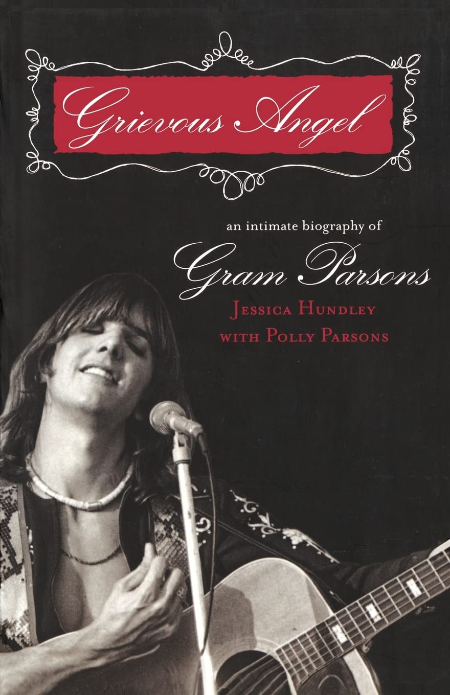 Grievous Angel: An Intimate Biography of Gram Parsons,Used