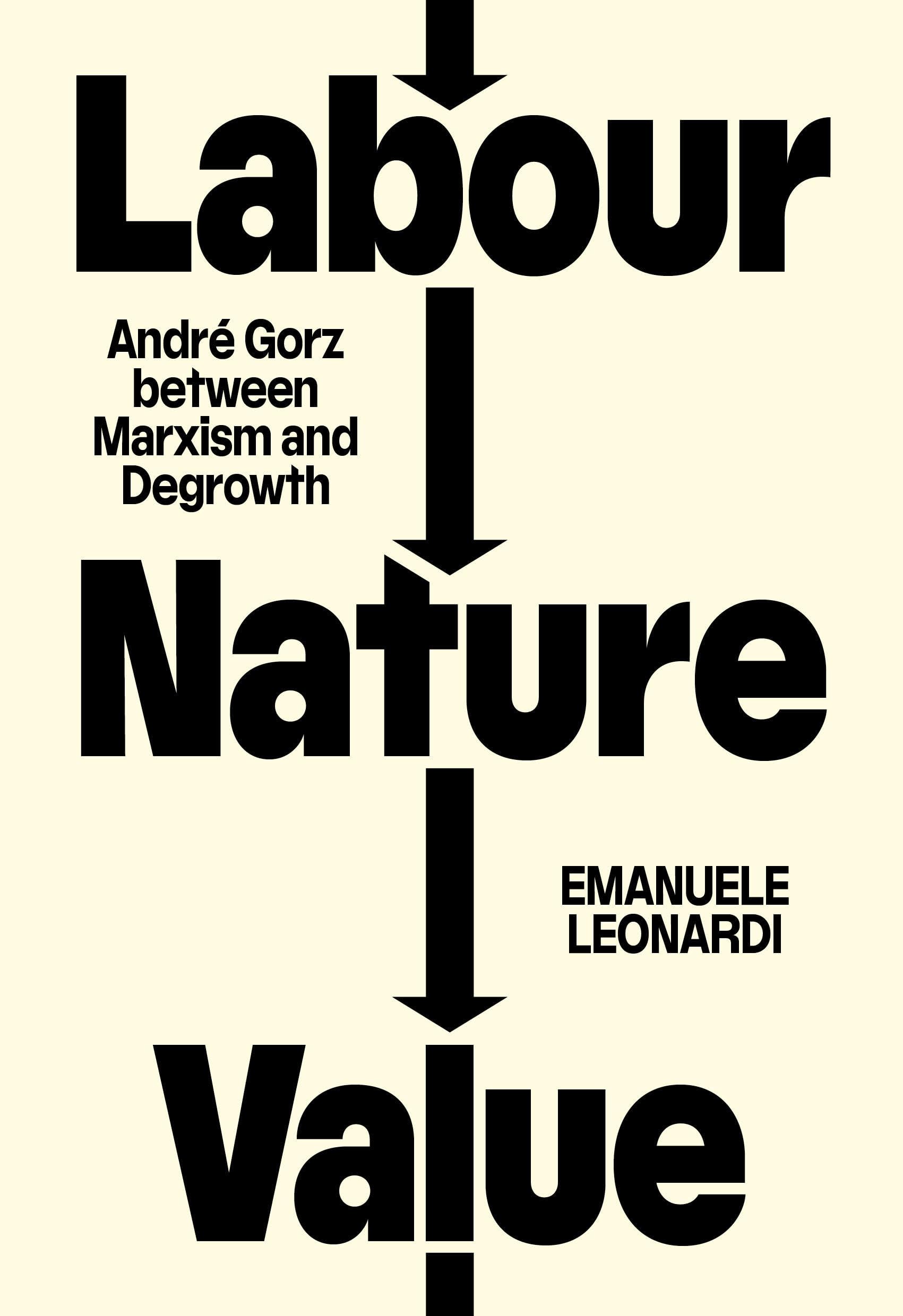 Labour, Nature, Value: Andr Gorz Between Marxism And Degrowth
