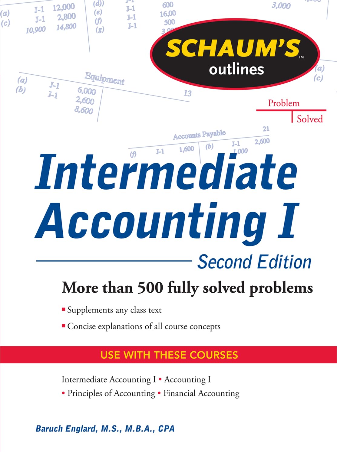 Schaums Outline of Intermediate Accounting I, Second Edition (Schaum's Outlines),New
