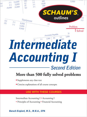Schaums Outline of Intermediate Accounting I, Second Edition (Schaum's Outlines),New