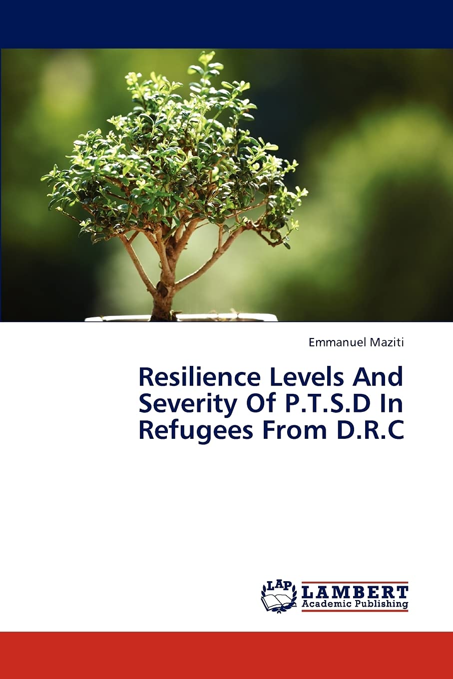 Resilience Levels And Severity Of P.T.S.D In Refugees From D.R.C,Used