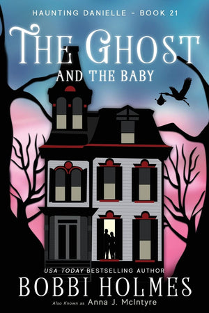 The Ghost and the Baby (Haunting Danielle),Used