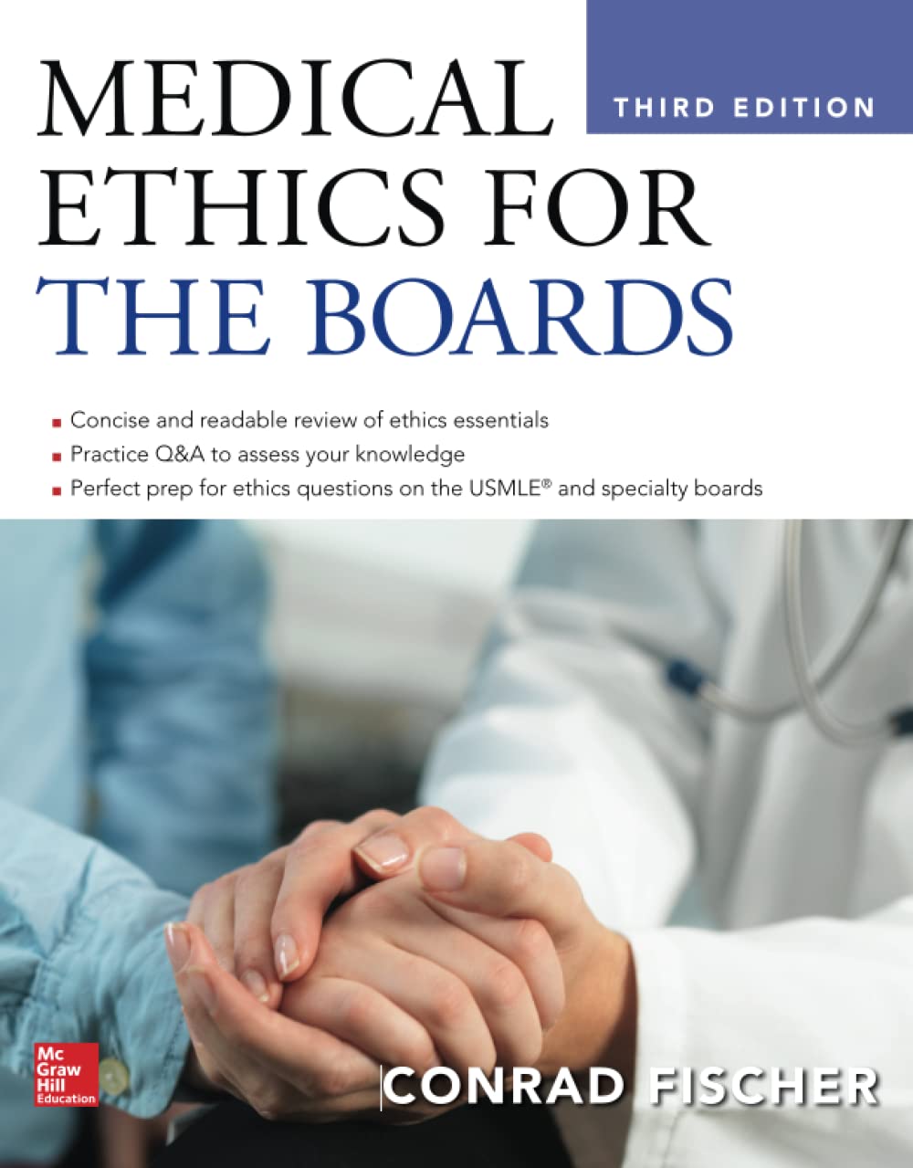 Medical Ethics For The Boards, Third Edition,New