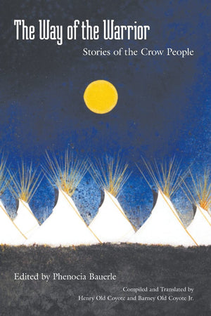 The Way Of The Warrior: Stories Of The Crow People,Used