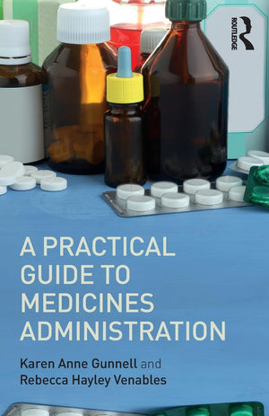A Practical Guide to Medicine Administration,Used