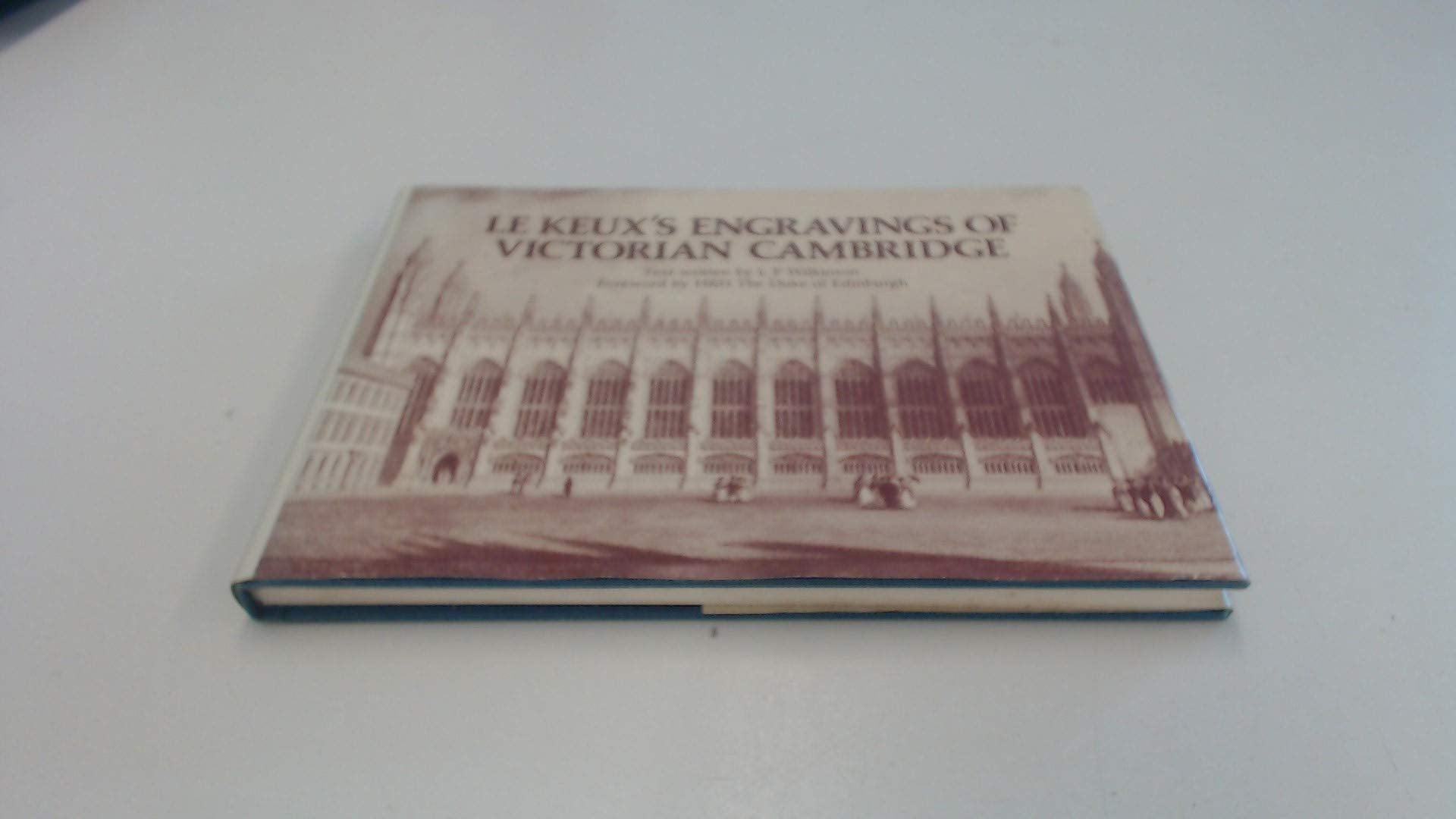 Le Keux's Engravings of Victorian Cambridge,Used