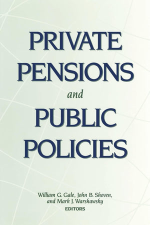 Private Pensions And Public Policies,New