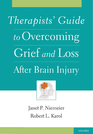 Therapists' Guide to Overcoming Grief and Loss After Brain Injury,Used