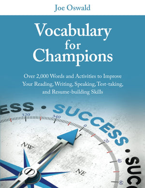 Vocabulary for Champions: Over 2,000 Words and Activities to Improve Your Reading, Writing, Speaking, Testtaking, and Resumebu,Used