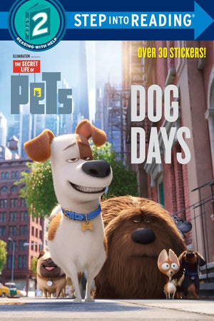 Dog Days (The Secret Life of Pets) (Step into Reading),New