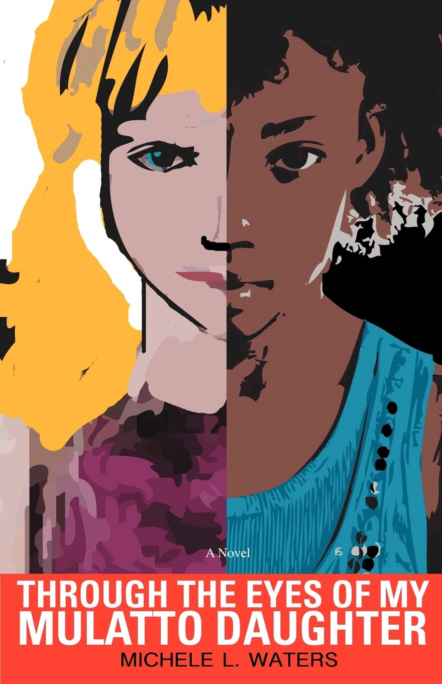 Through the Eyes of My Mulatto Daughter,Used