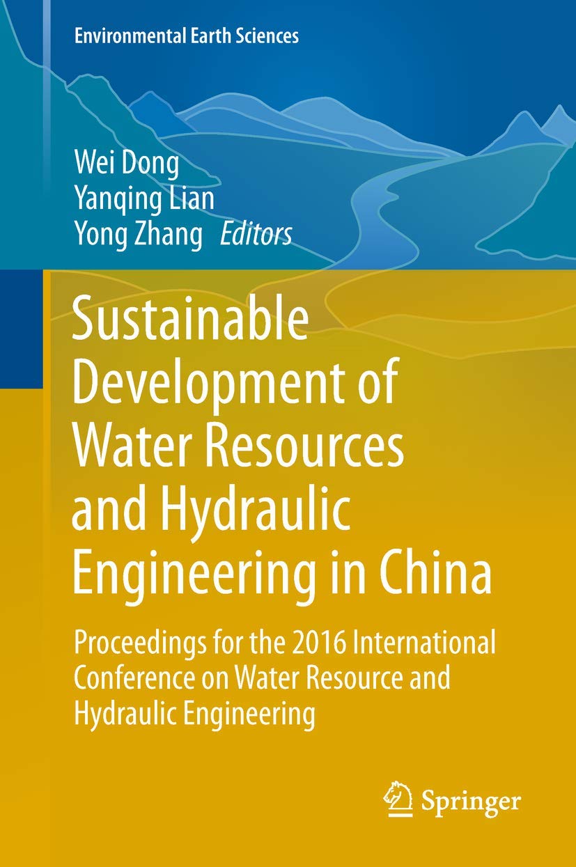 Sustainable Development of Water Resources and Hydraulic Engineering in China: Proceedings for the 2016 International Conference,Used