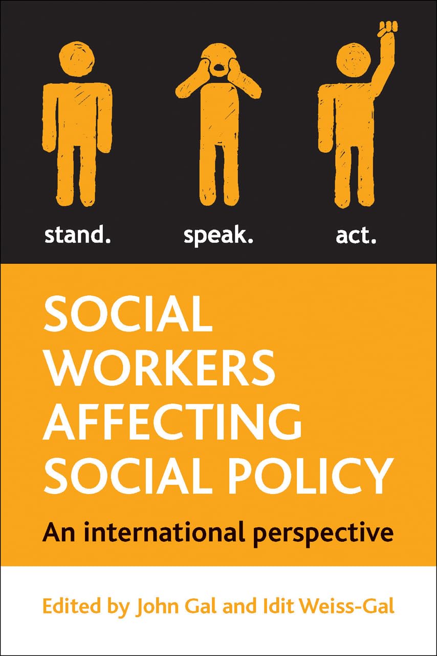 Social Workers Affecting Social Policy: An International Perspective,Used
