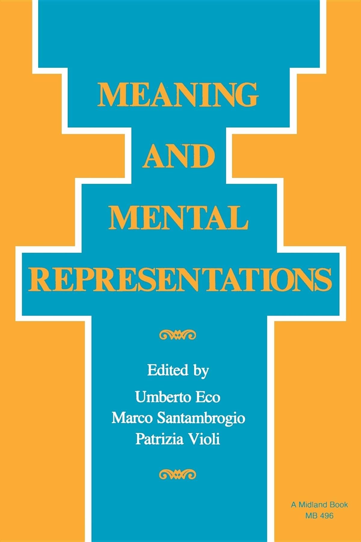 Meaning and Mental Representations (Advances in Semiotics),Used