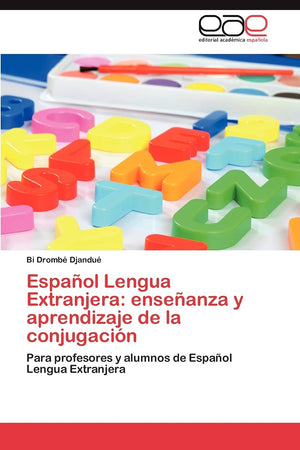 Espaol Lengua Extranjera: enseanza y aprendizaje de la conjugacin: Para profesores y alumnos de Espaol Lengua Extranjera (Span,Used