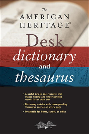 The American Heritage Desk Dictionary And Thesaurus