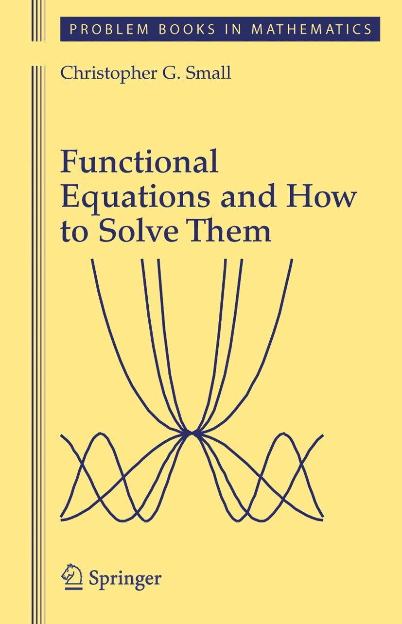 Functional Equations And How To Solve Them (Problem Books In Mathematics),Used