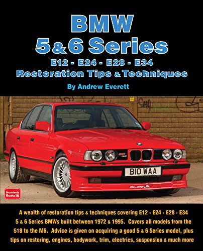 Bmw 5 & 6 Series Restoration Tips & Techniques