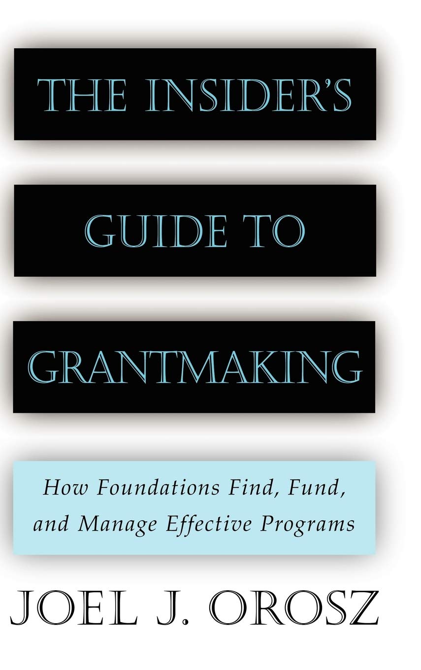 The Insider's Guide to Grantmaking,Used