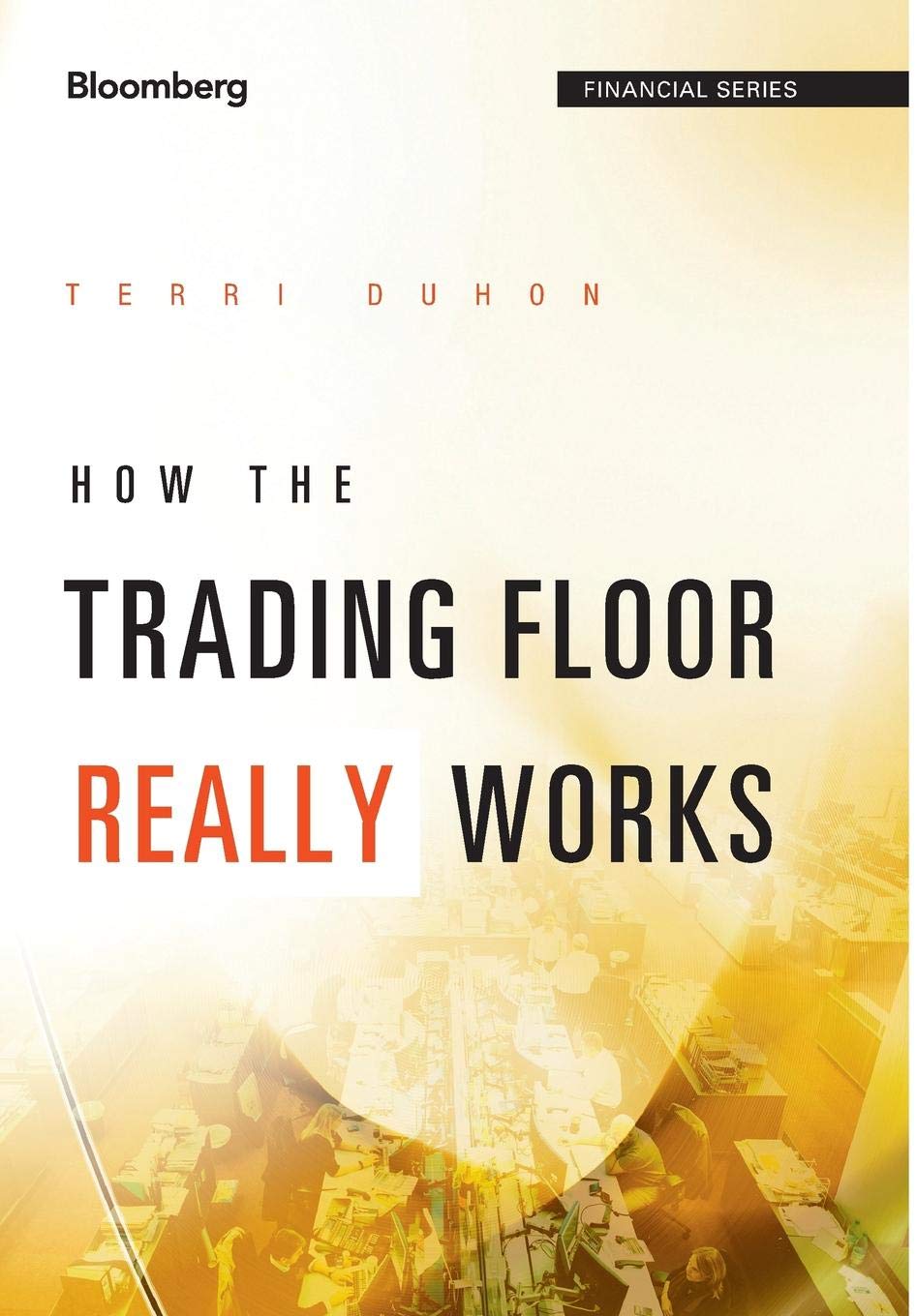 How the Trading Floor Really Works,Used