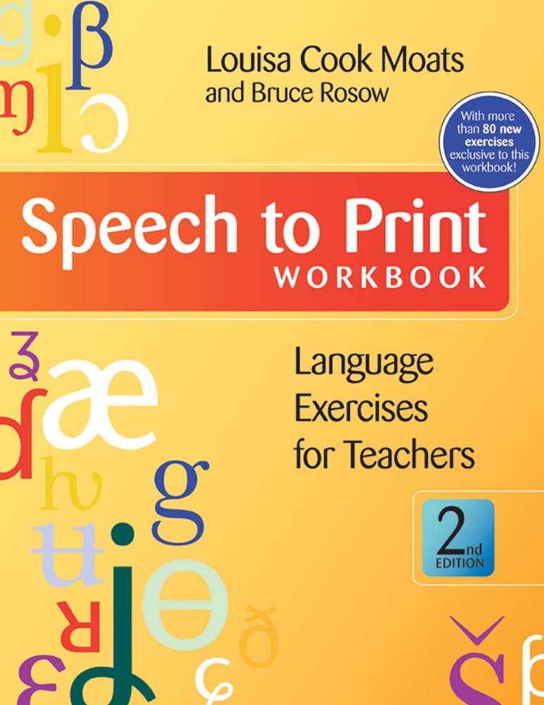 Speech to Print Workbook: Language Exercises for Teachers, Second Edition,New