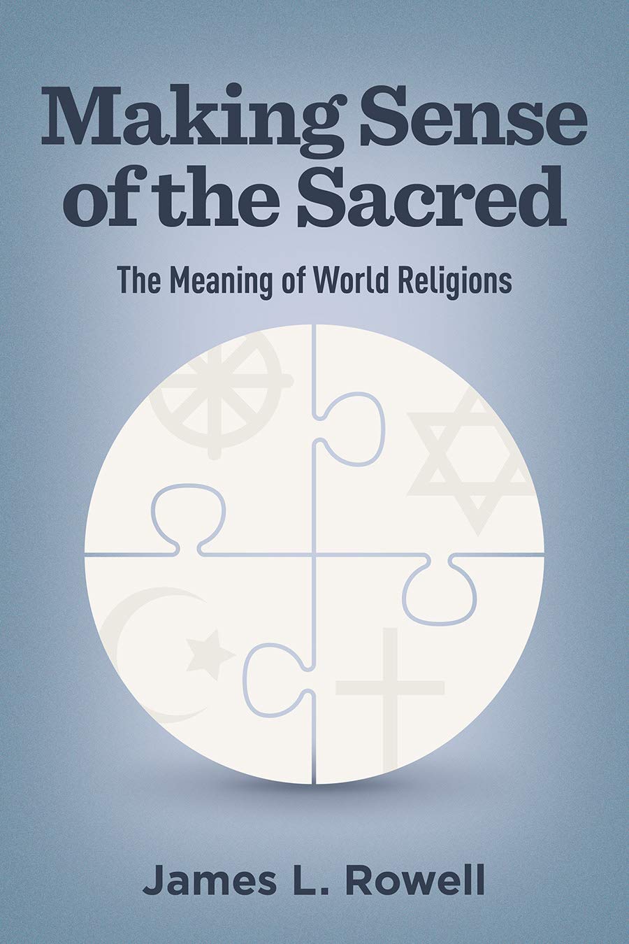 Making Sense of the Sacred: The Meaning of World Religions (Regnum Studies in Global Christianity),Used