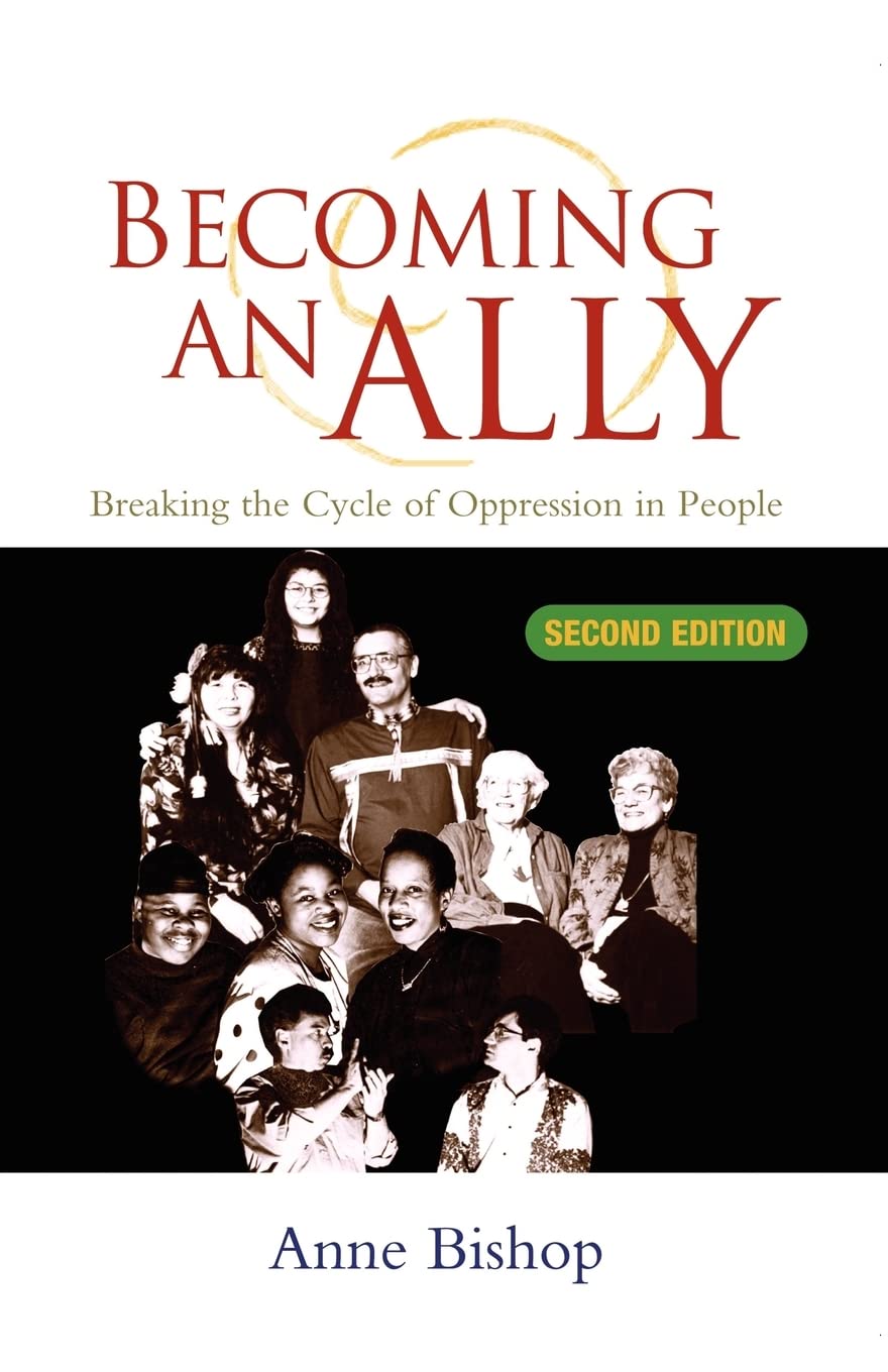 Becoming An Ally: Breaking the Cycle of Oppression,Used