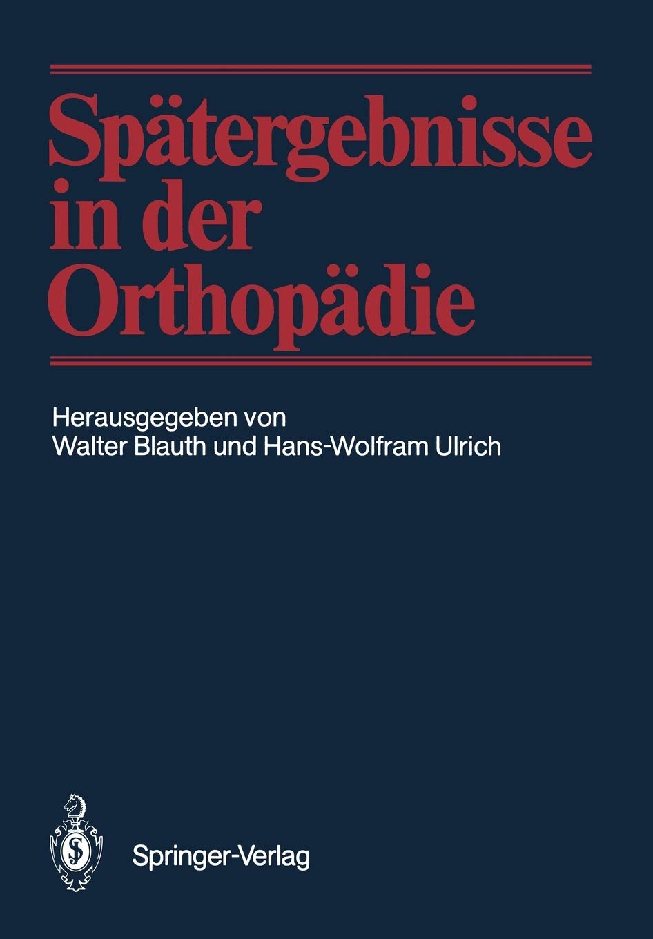 Sptergebnisse in der Orthopdie (German Edition),Used