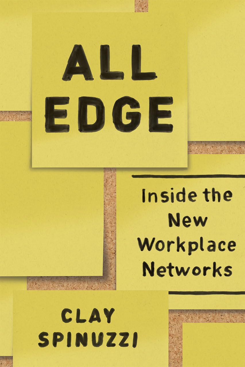 All Edge: Inside the New Workplace Networks,Used