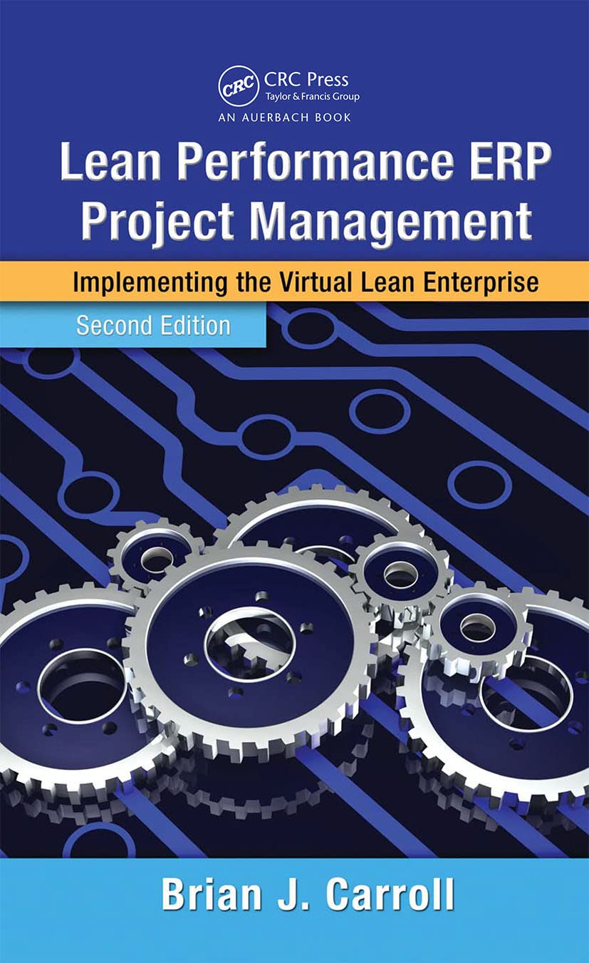Lean Performance Erp Project Management: Implementing The Virtual Lean Enterprise, Second Edition (Resource Management),Used