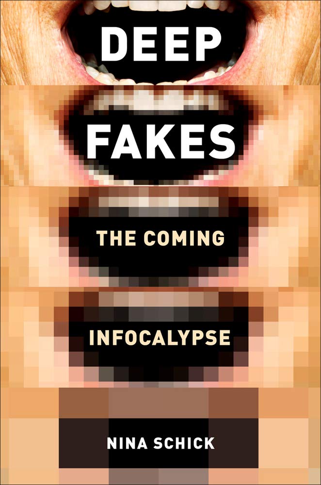 Deepfakes: The Coming Infocalypse,New