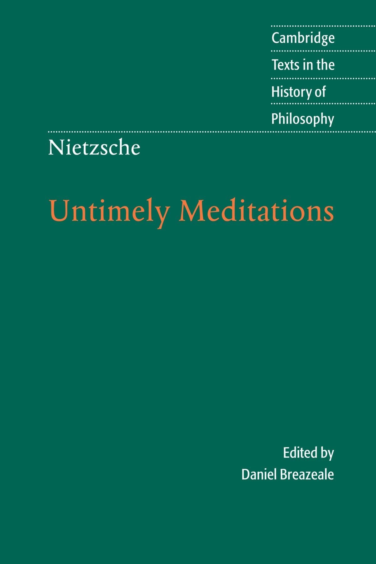 Nietzsche: Untimely Meditations (Cambridge Texts in the History of Philosophy),Used