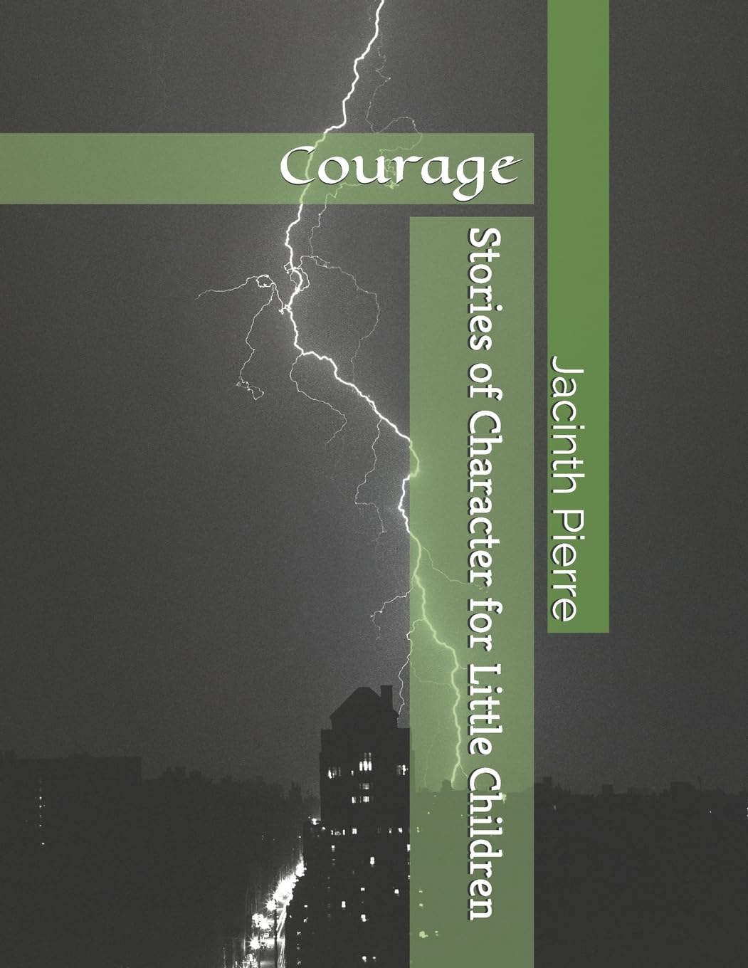 Stories Of Character For Little Children: Courage,New