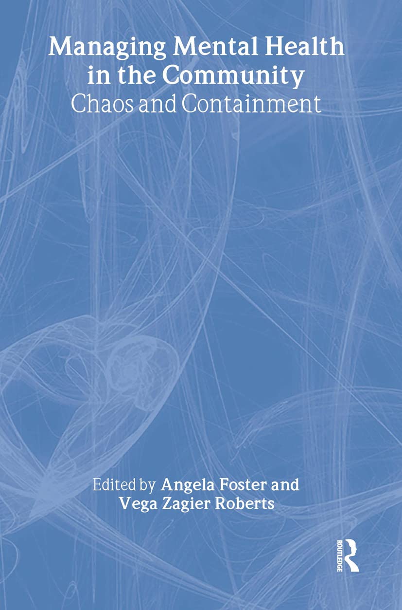 Managing Mental Health in the Community: Chaos and Containment,Used