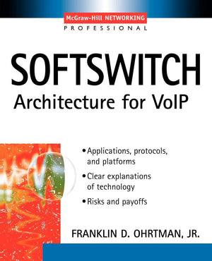 Softswitch : Architecture for VoIP (Professional Telecom),Used