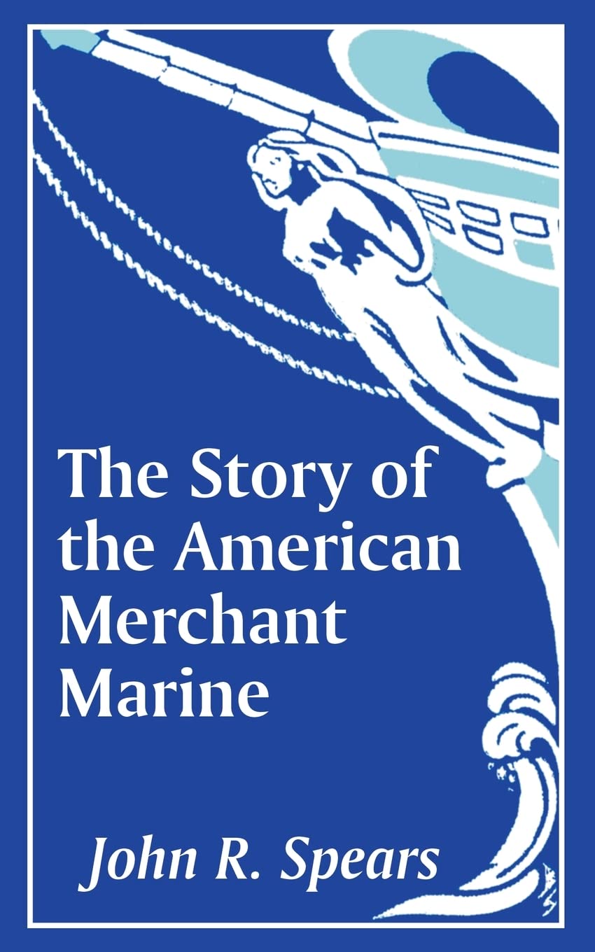 The Story of the American Merchant Marine,Used