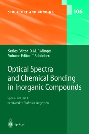 Optical Spectra and Chemical Bonding in Inorganic Compounds: Special Volume Dedicated to Professor Jrgensen I (Structure and B,Used