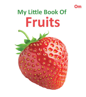 Board Book: My Little Book Of Fruits (My Litttle Book Of)