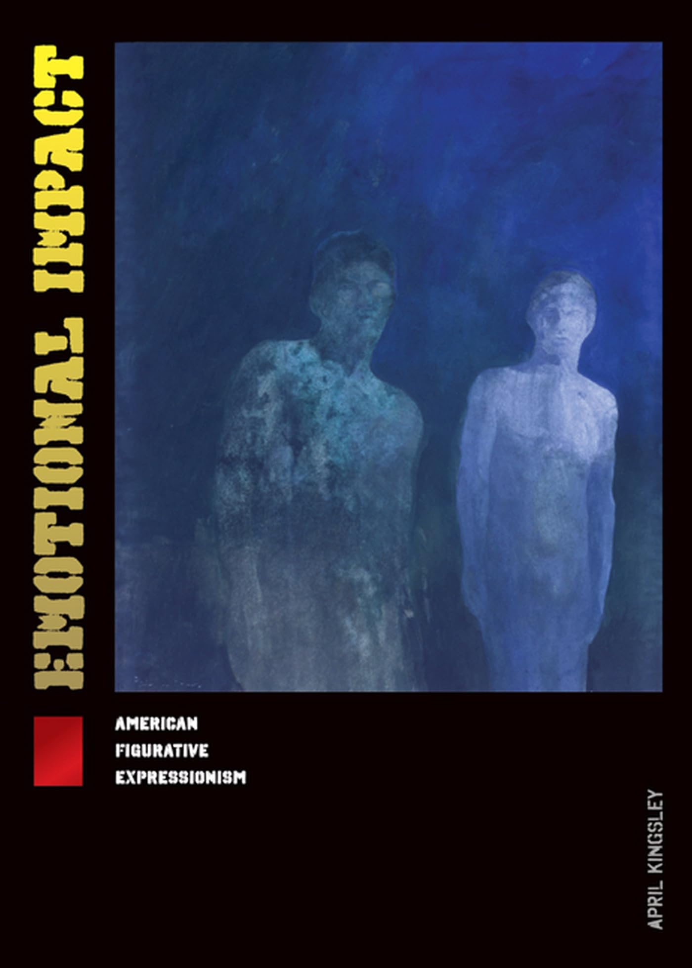 Emotional Impact: American Figurative Expressionism,Used