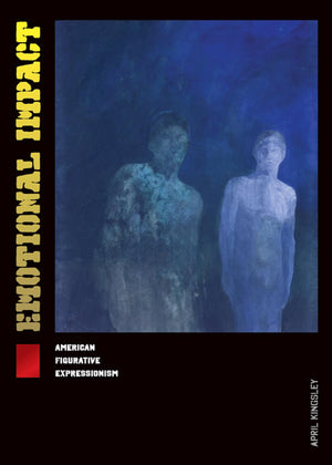 Emotional Impact: American Figurative Expressionism,Used