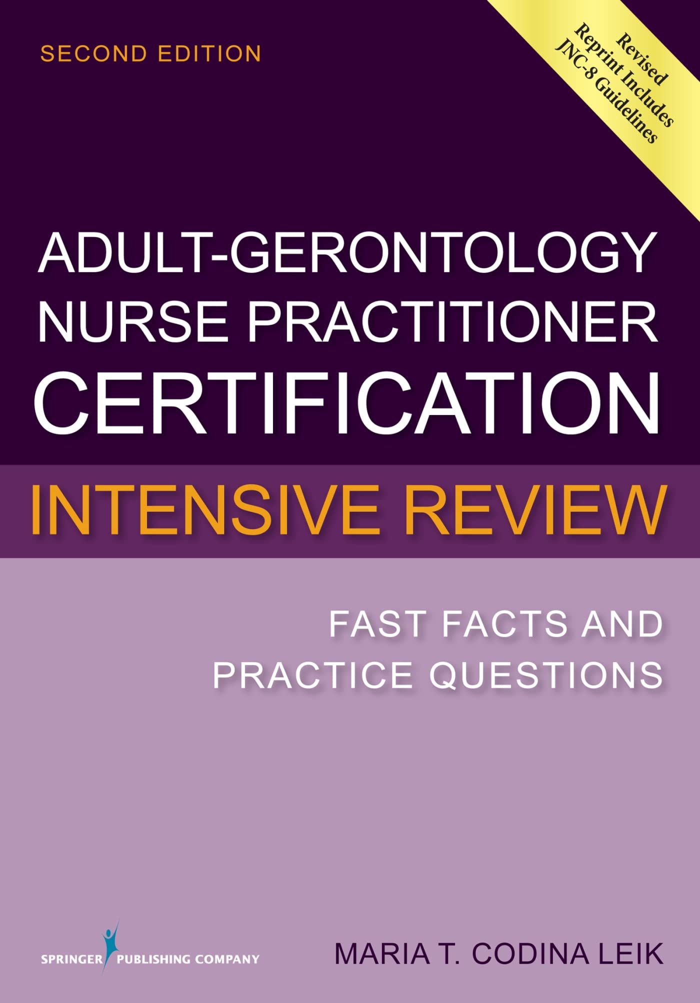 AdultGerontology Nurse Practitioner Certification Intensive Review: Fast Facts and Practice Questions,Used