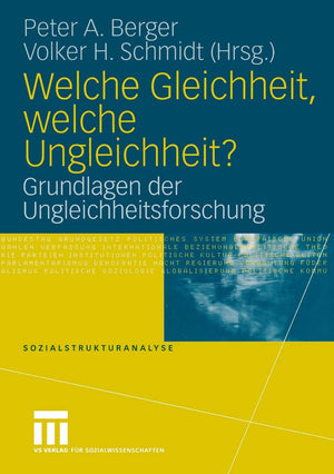 Welche Gleichheit, welche Ungleichheit?: Grundlagen der Ungleichheitsforschung (Sozialstrukturanalyse, 20) (German Edition),Used