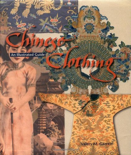 Chinese Clothing: An Illustrated Guide,Used