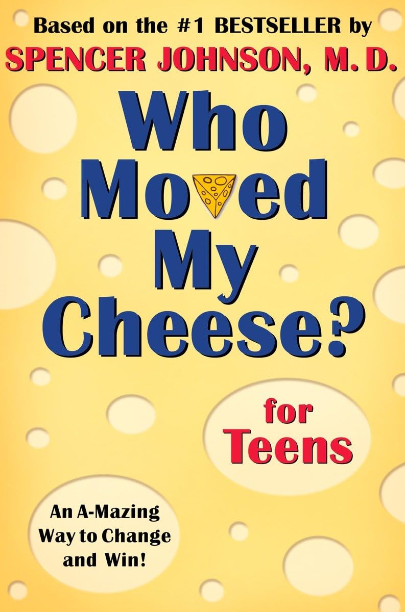Who Moved My Cheese? for Teens,New