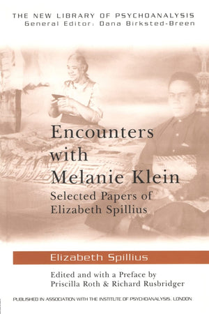 Encounters with Melanie Klein (The New Library of Psychoanalysis),Used